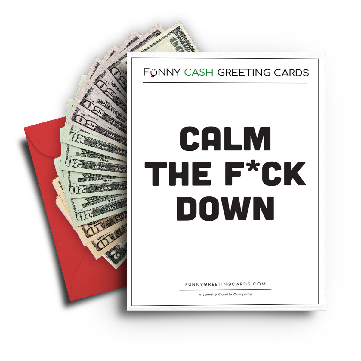 Calm The F*ck Down Funny Cash Greeting Cards