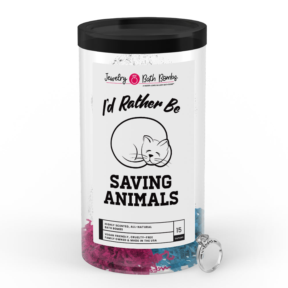 I'd rather be Saving Animals Jewelry Bath Bombs