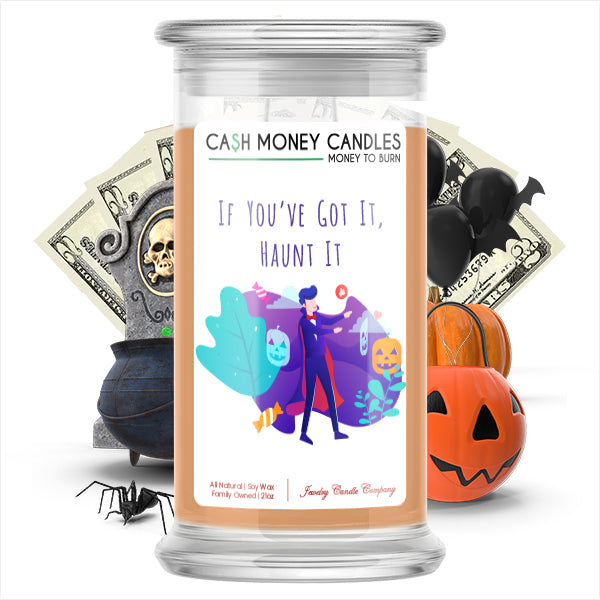 If you've got it, haunt it Cash Money Candle