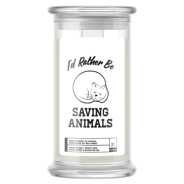 I'd rather be Saving Animals Candles