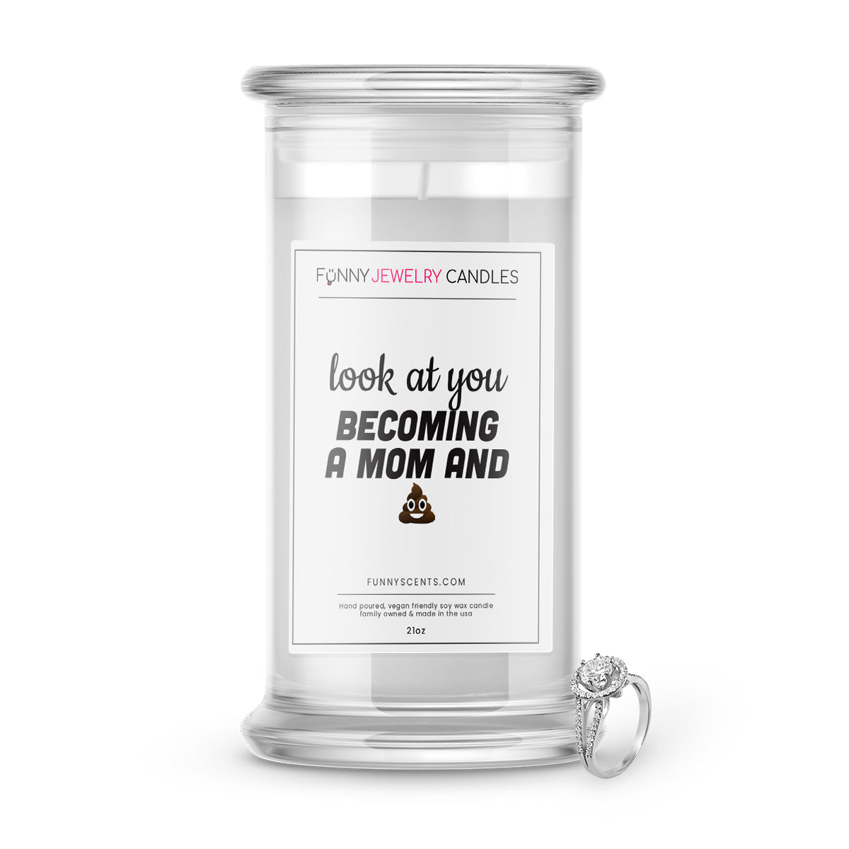 Look at you Becoming a Mom and Shit Jewelry Funny Candles