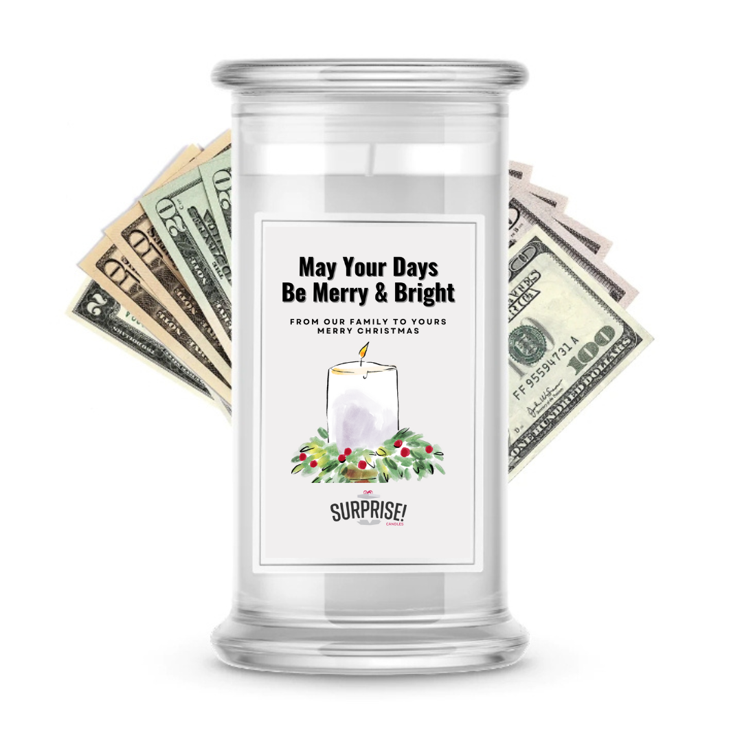 May Your Days Be Merry & Bright | Christmas Cash Candles | Christmas Designs 2022