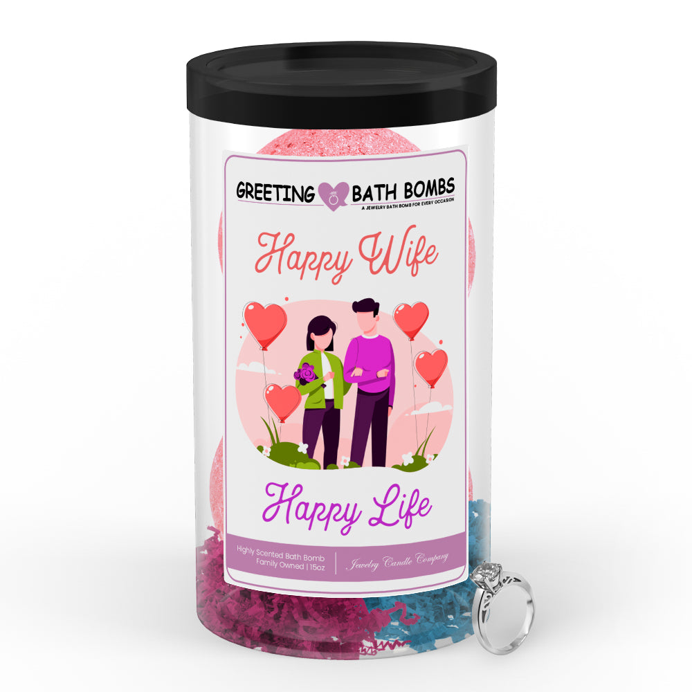 Happy Wife Happy Life Greetings Bath Bombs