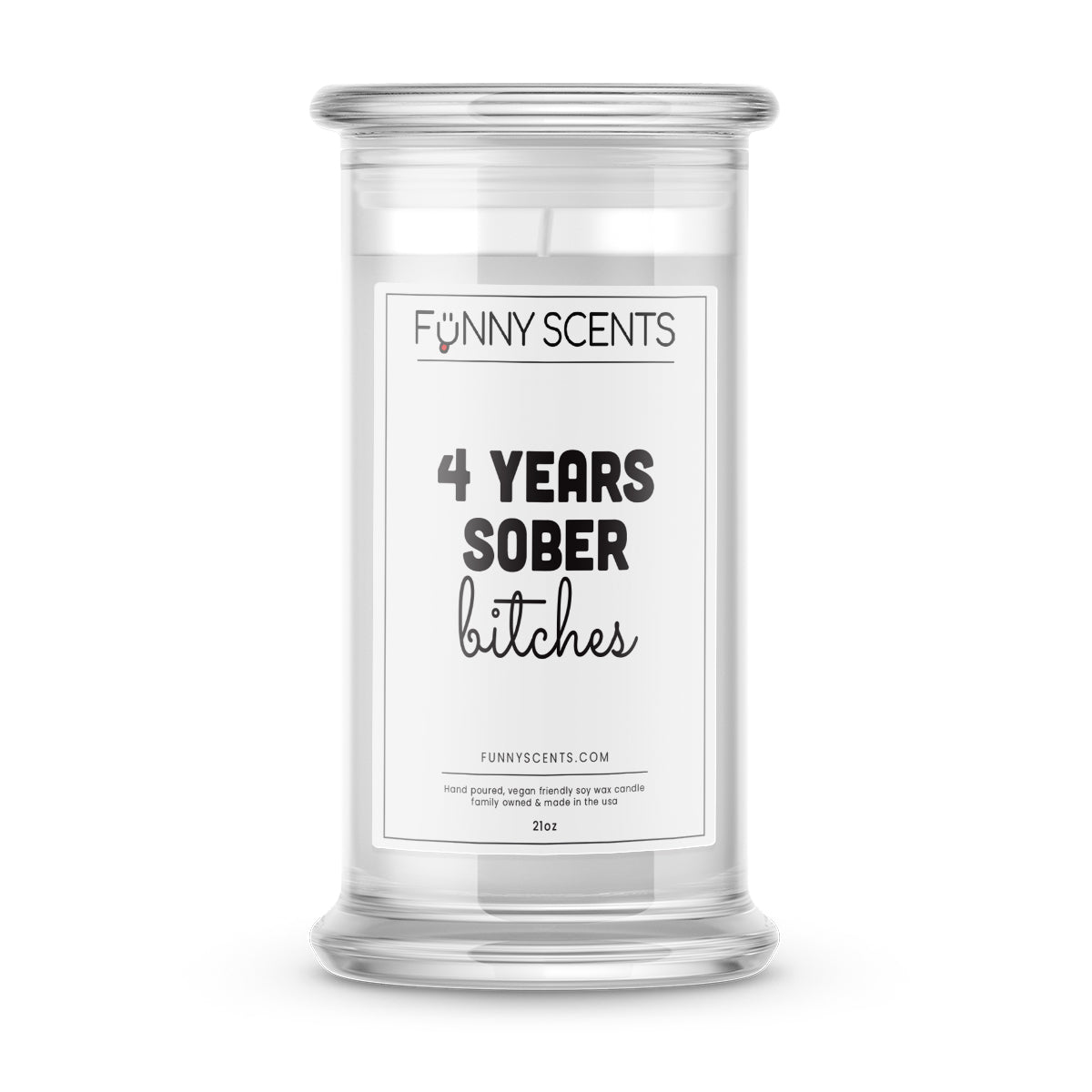 4 Years Sober bitches Funny Candles