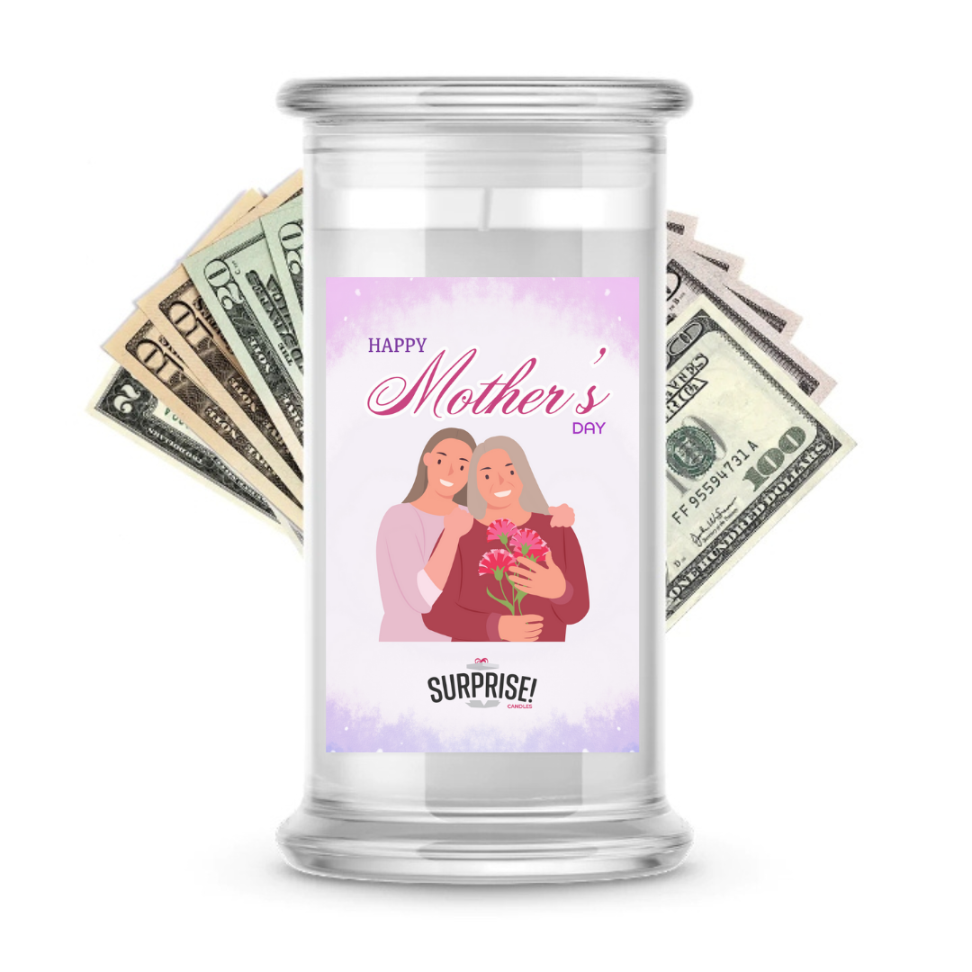 Happy Mother's Day | MOTHERS DAY CASH MONEY CANDLES