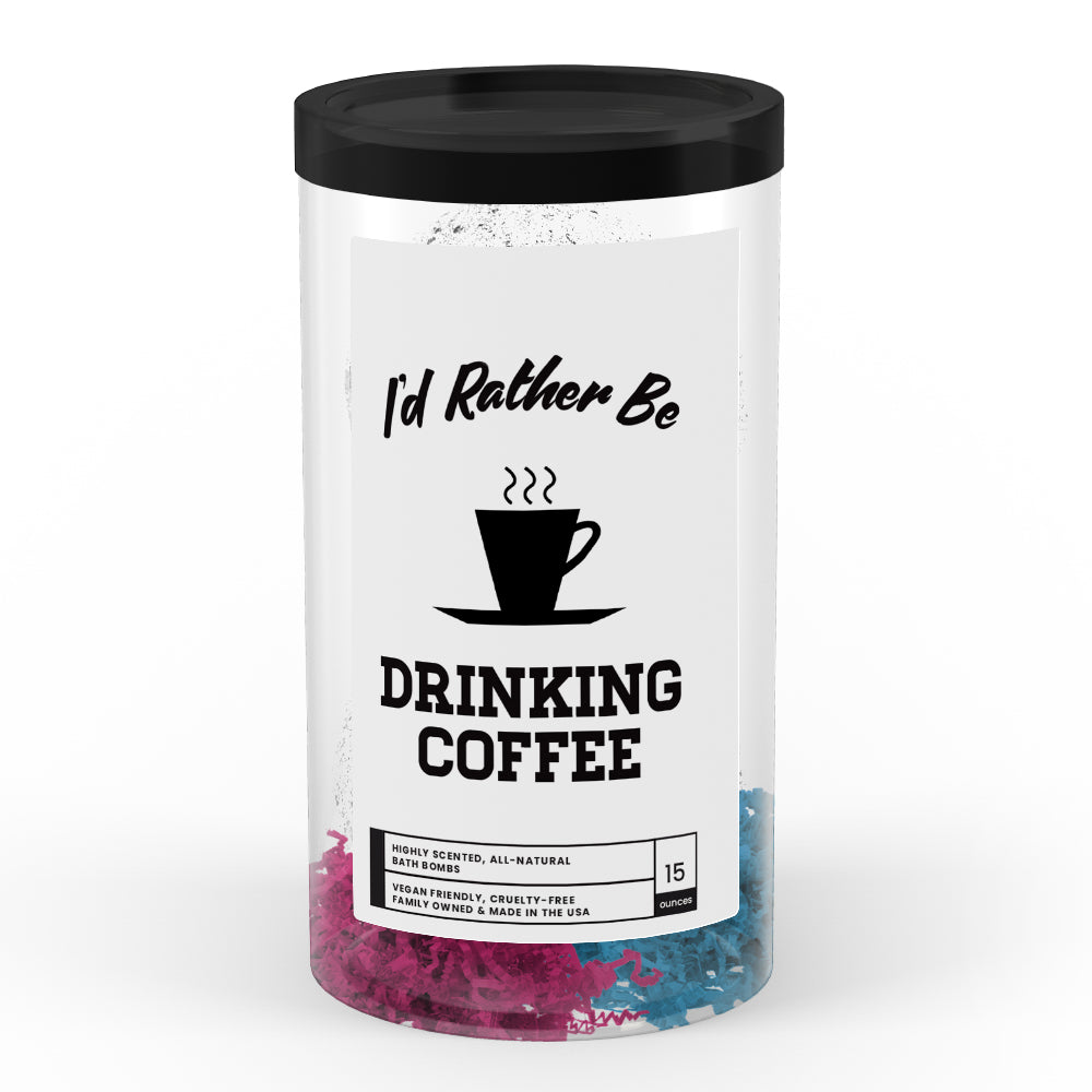 I'd rather be Drinking Coffee Bath Bombs
