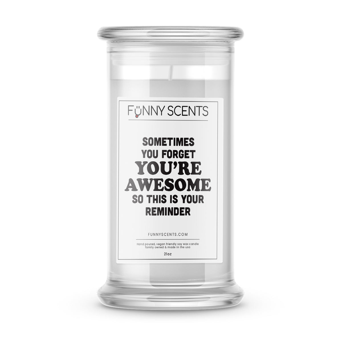 Sometimes you forget you're awesome so this is your reminder Funny Candles