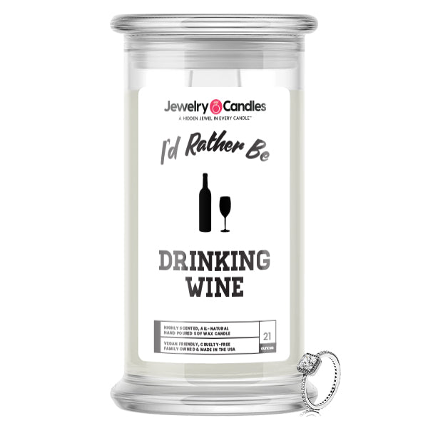 I'd rather be Drinking Wine Jewelry Candles