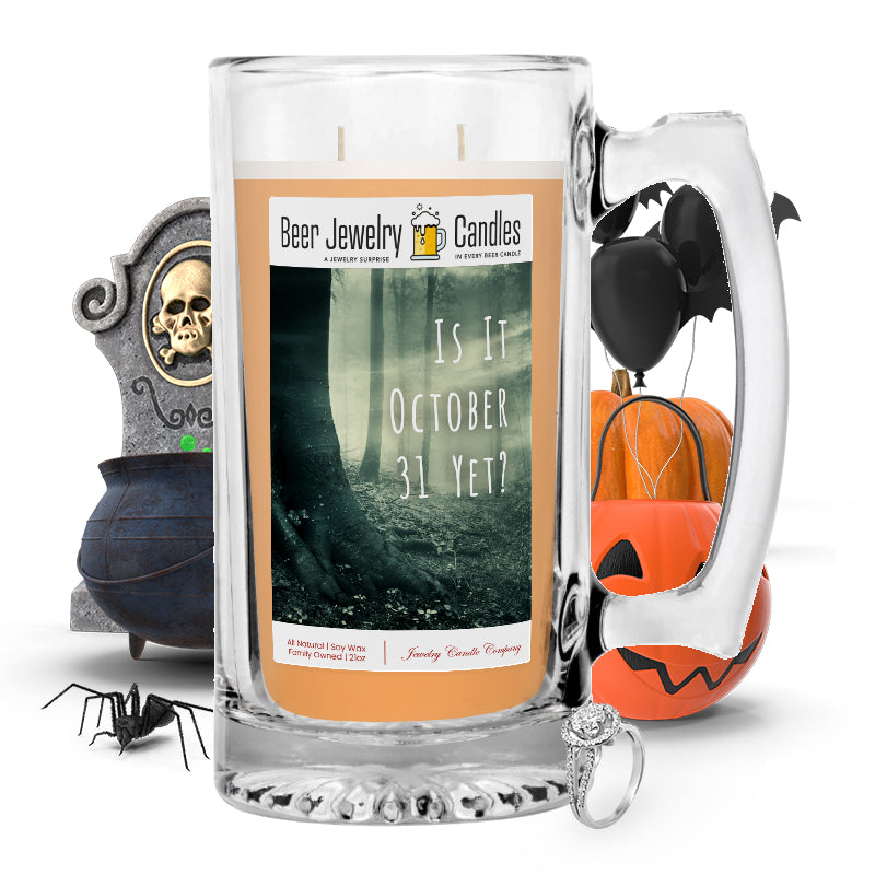 Is it october 31 yet? Beer Jewelry Candle