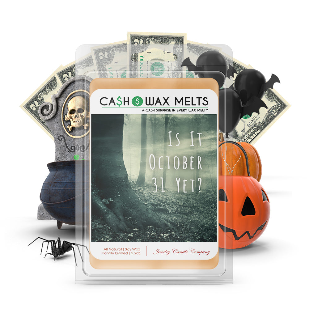 Is it october 31 yet? Cash Wax Melts