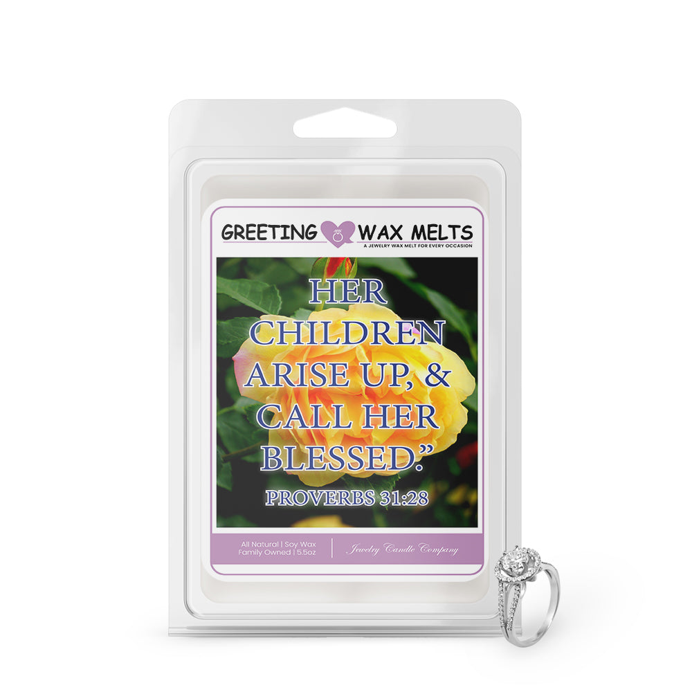 Her Children Arise up, & Call Her Blessed Greetings Wax Melt