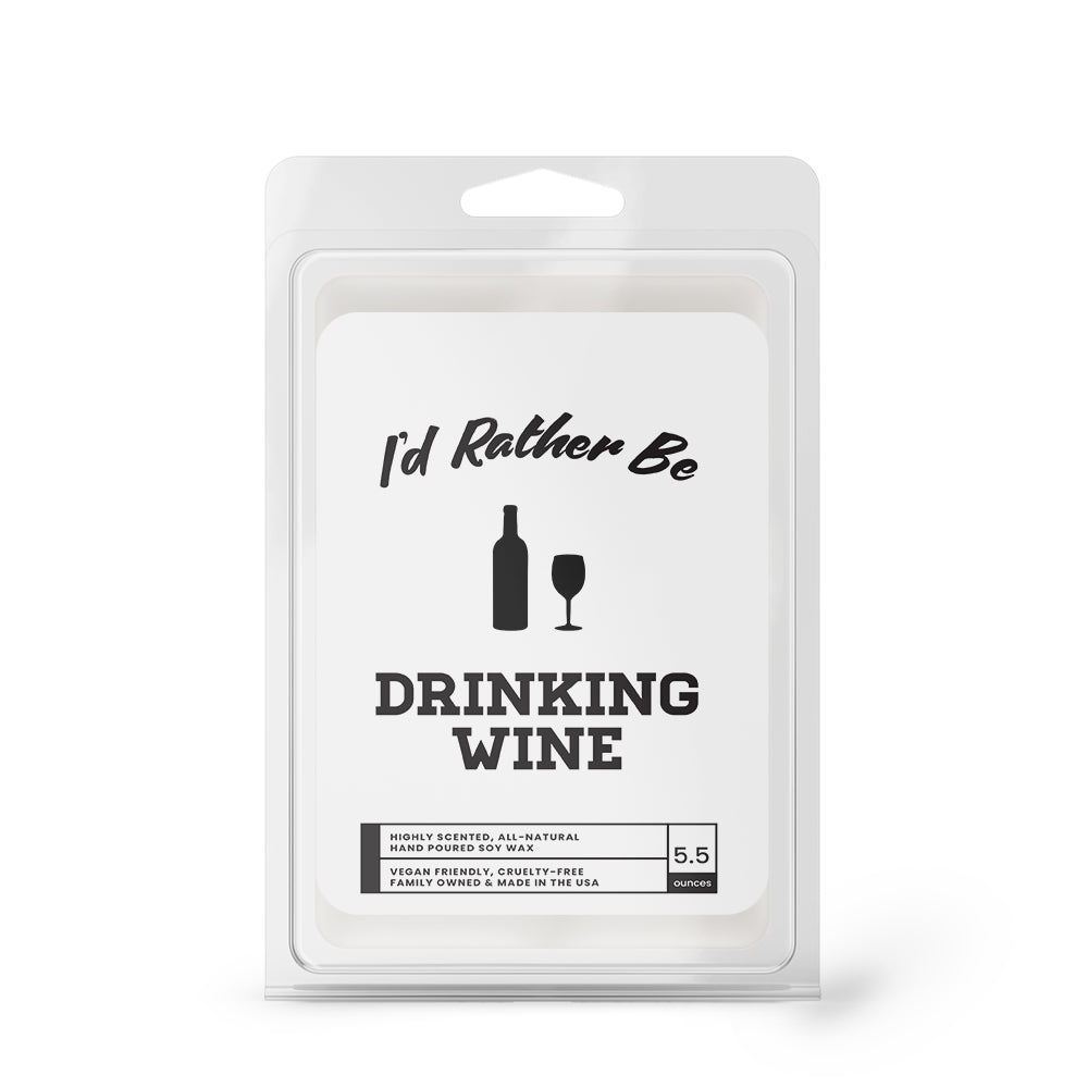 I'd rather be Drinking Wine Wax Melts