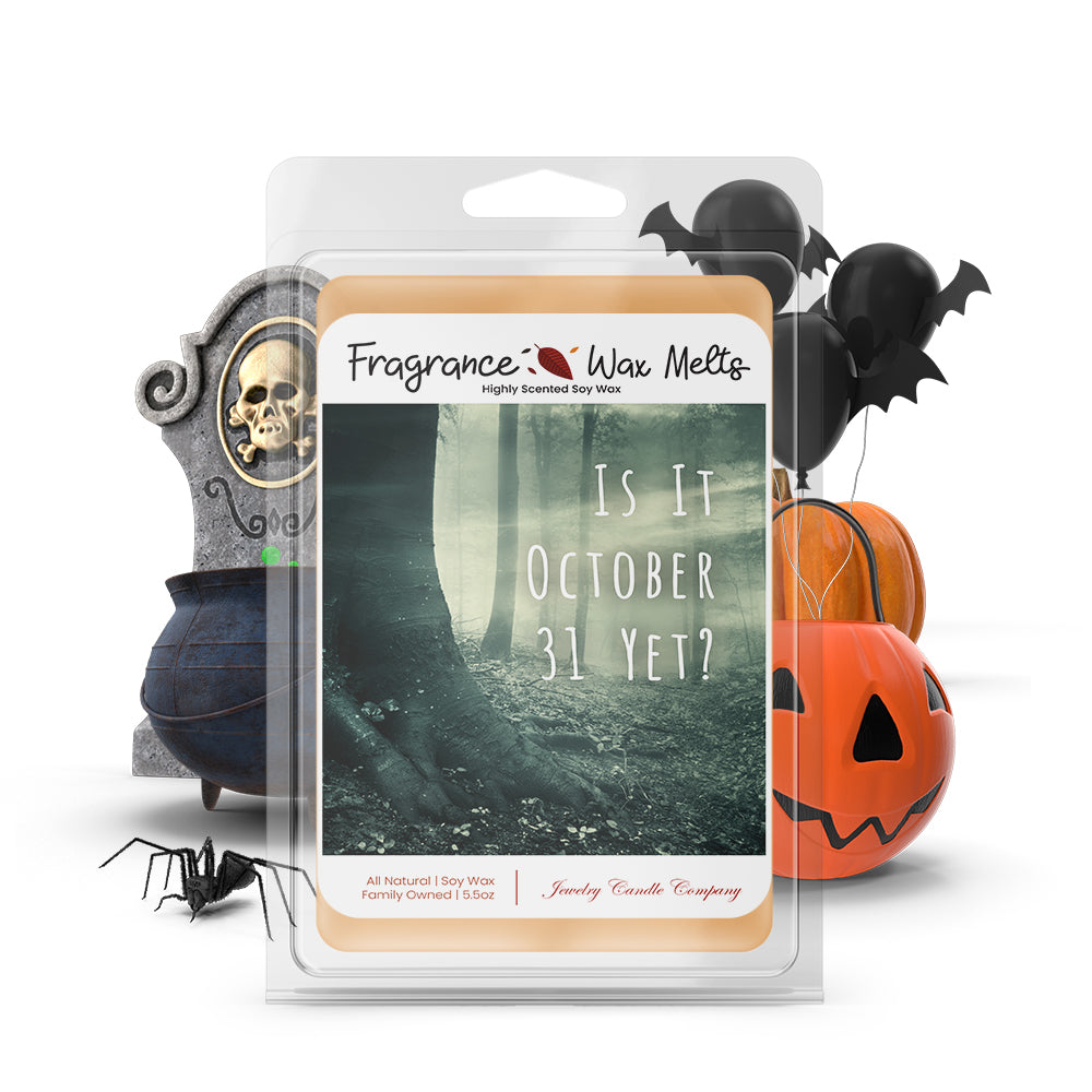 Is it october 31 yet? Fragrance Wax Melts