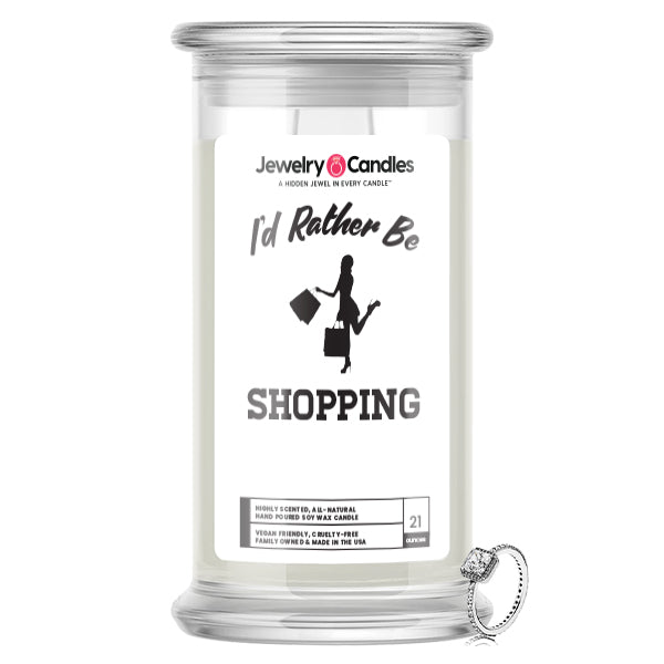 I'd rather be Shopping Jewelry Candles