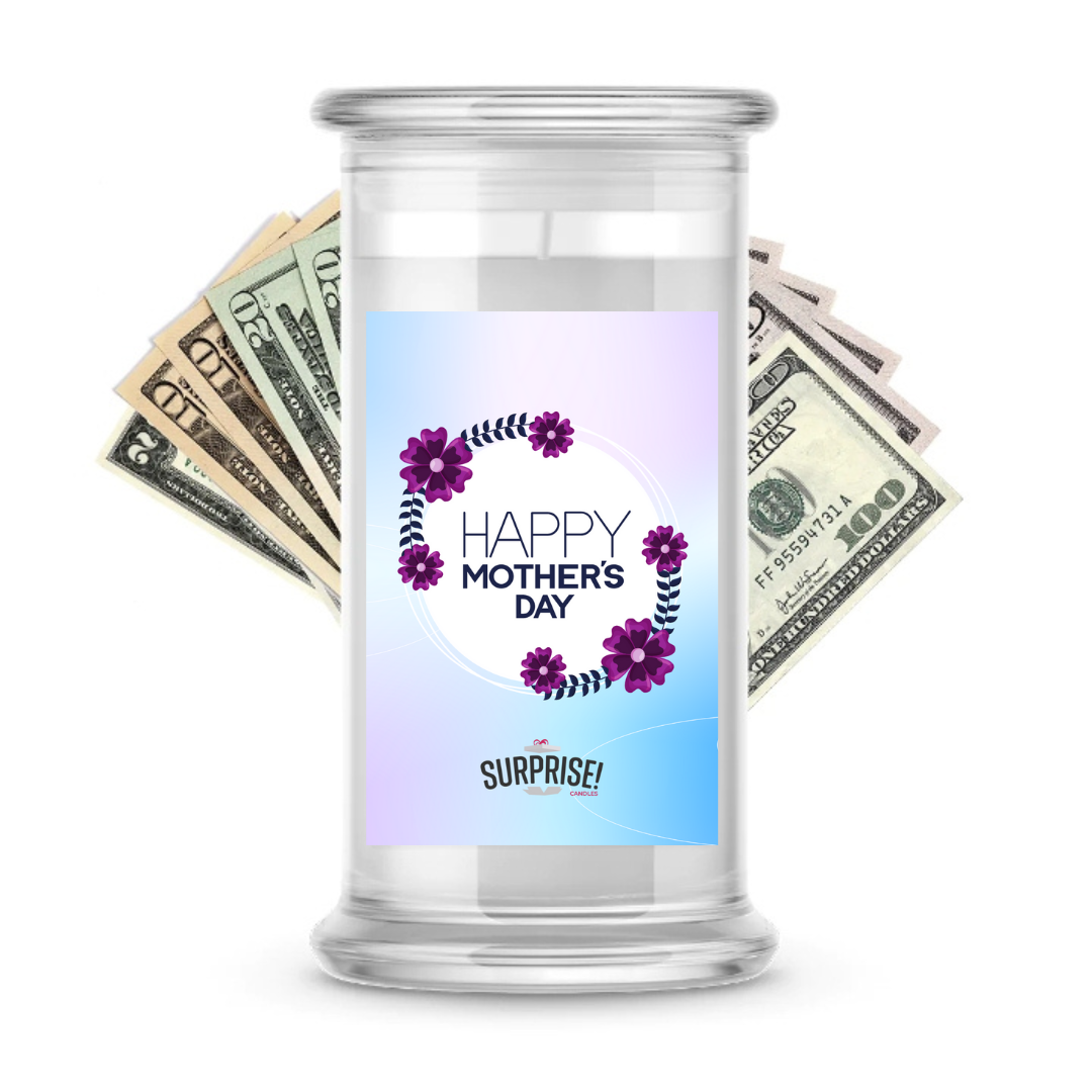 Happy Mother's Day | MOTHERS DAY CASH MONEY CANDLES