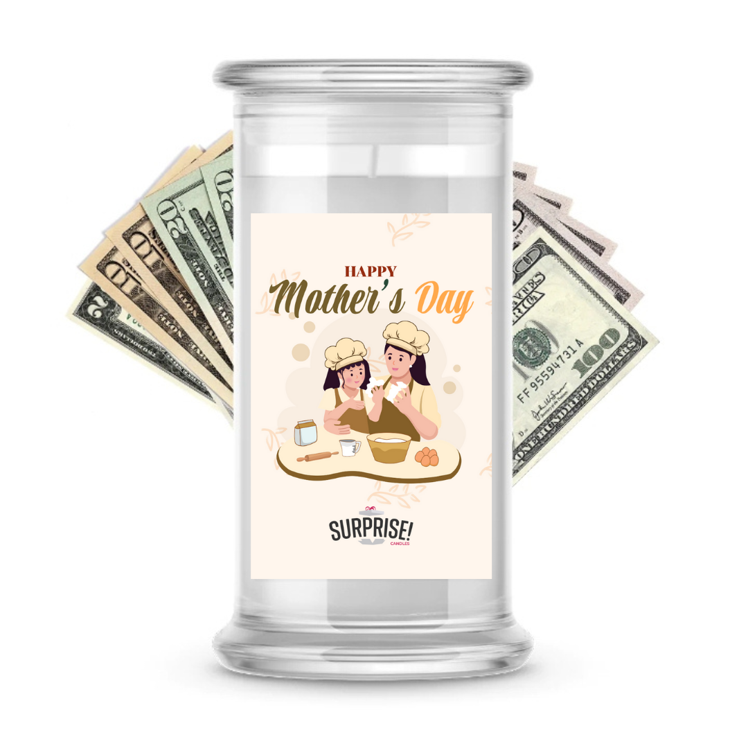 Happy Mother's Day | MOTHERS DAY CASH MONEY CANDLES