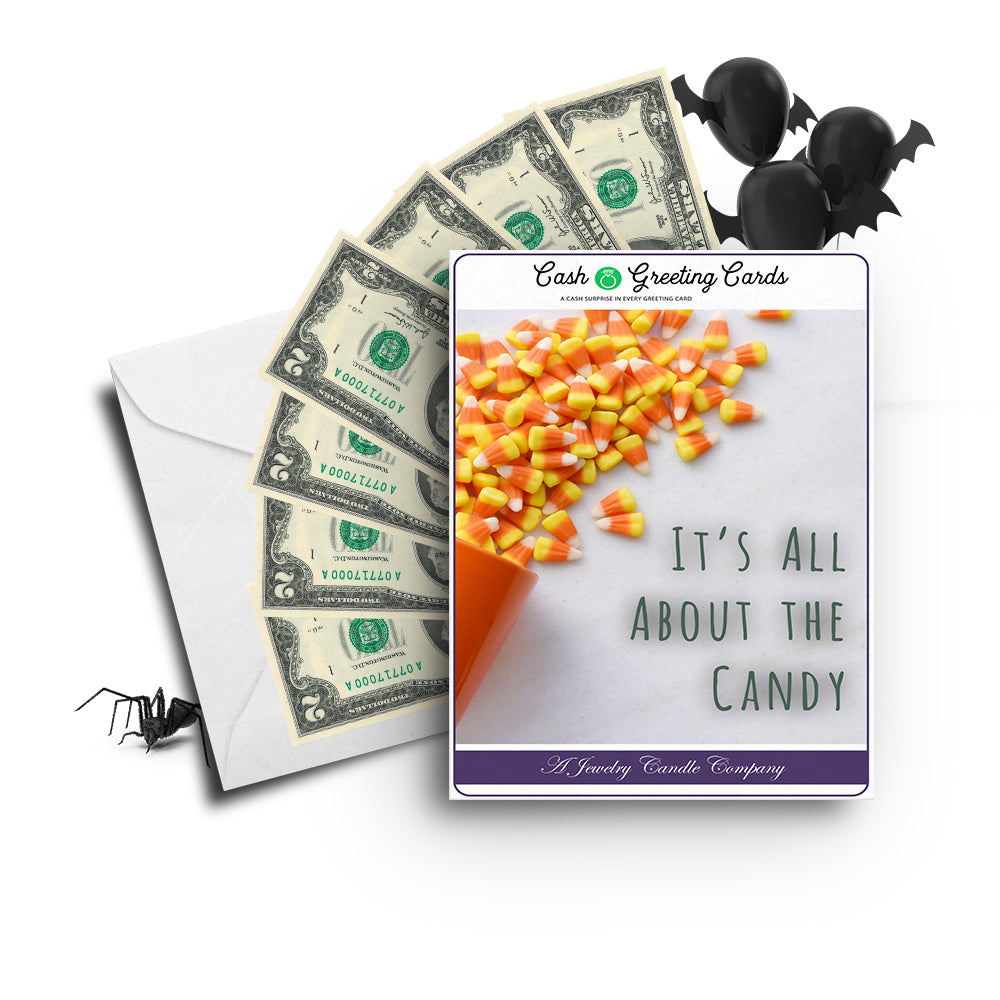 It's all about the candy Cash Greetings Card
