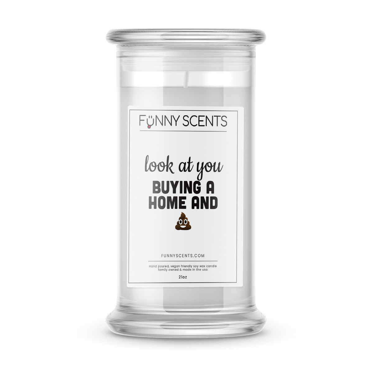 Look at you Buying a Home and shit Funny Candles