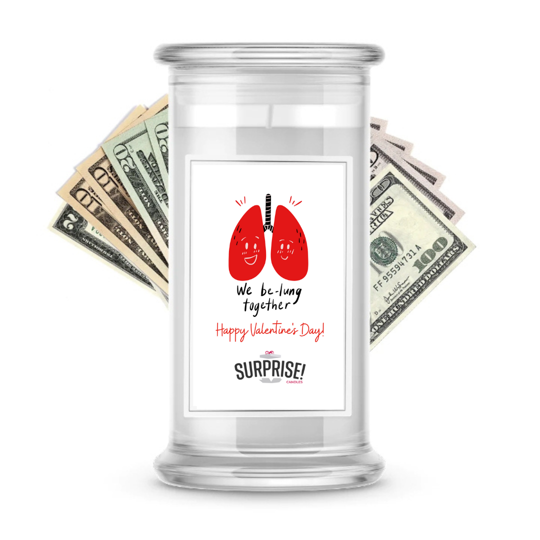 We be-lung together Happy Valentine's Day | Valentine's Day Surprise Cash Candles