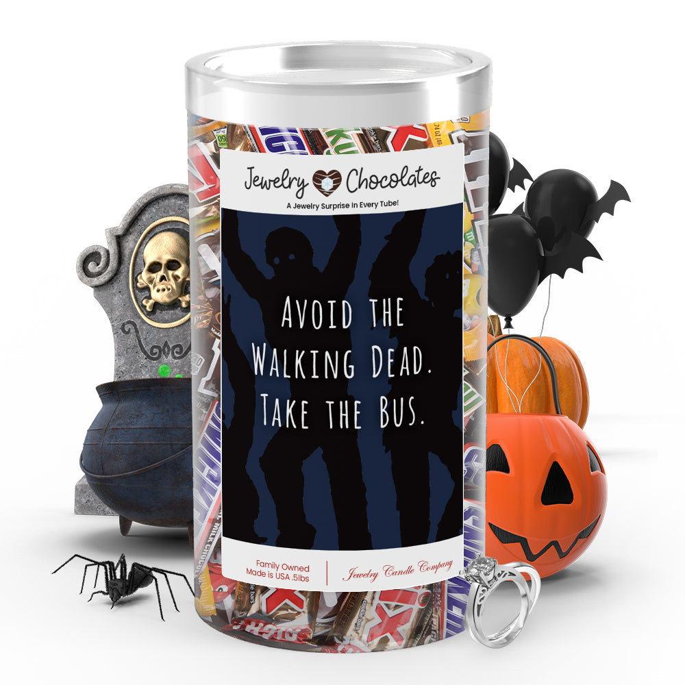 Avoid the walking dead. Take the bus Jewelry Chocolates
