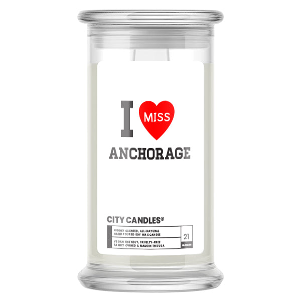 I miss Anchorage City Candles