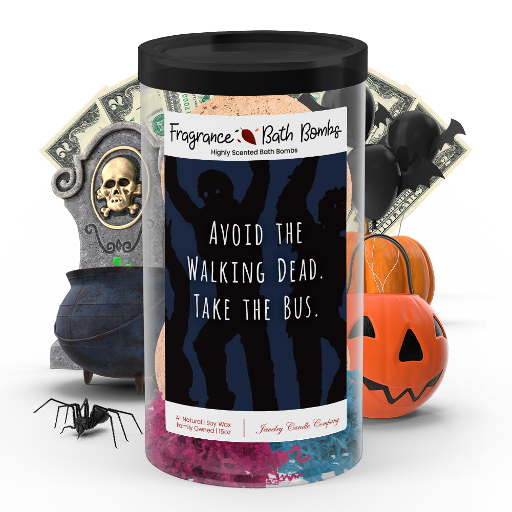Avoid the walking dead. Take the bus Fragrance Bath Bombs