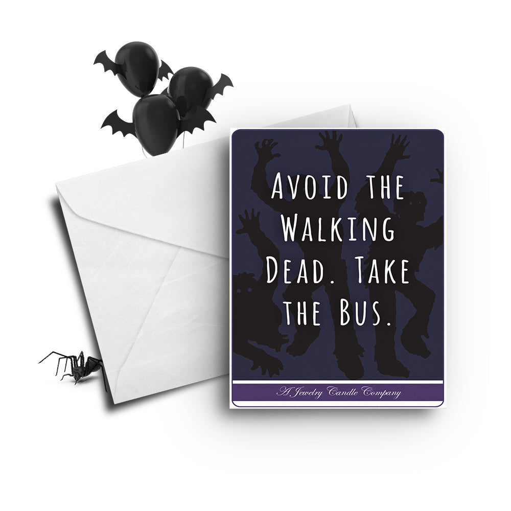 Avoid the walking dead. Take the bus Greetings Card