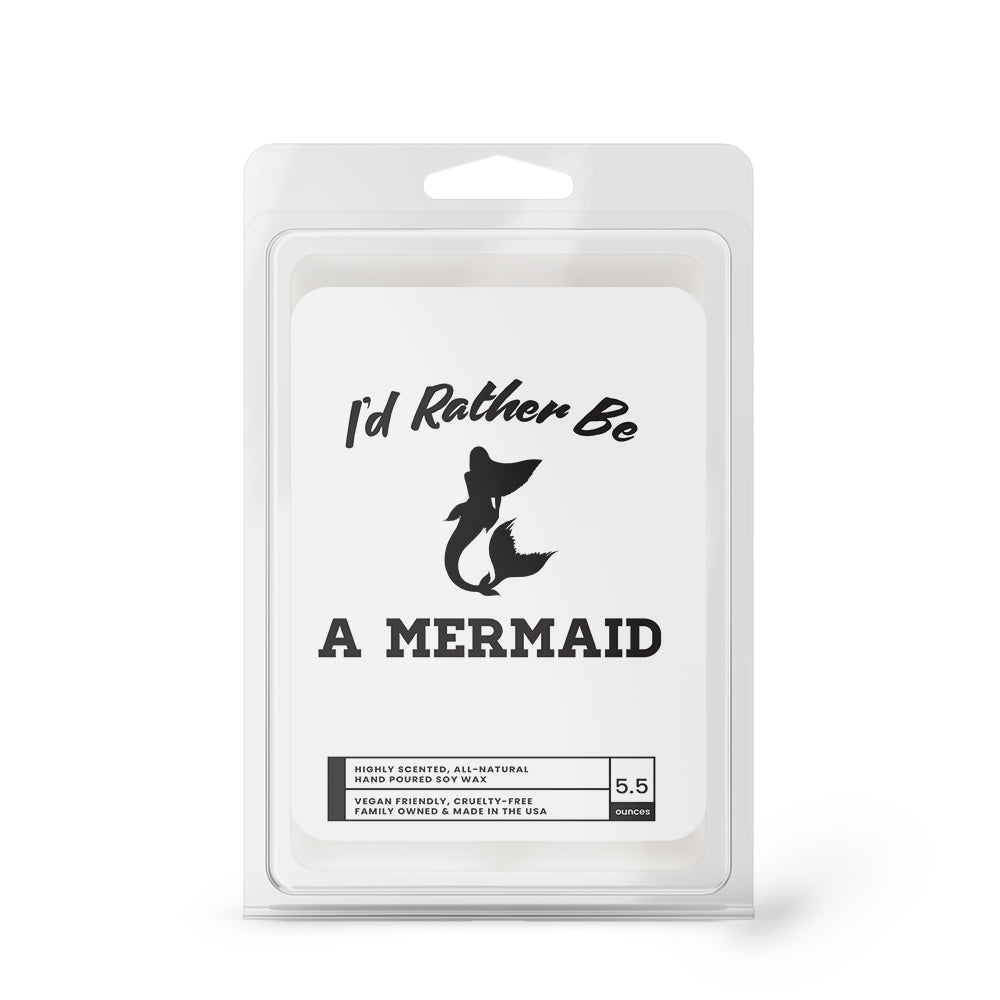 I'd rather be A Mermaid Wax Melts