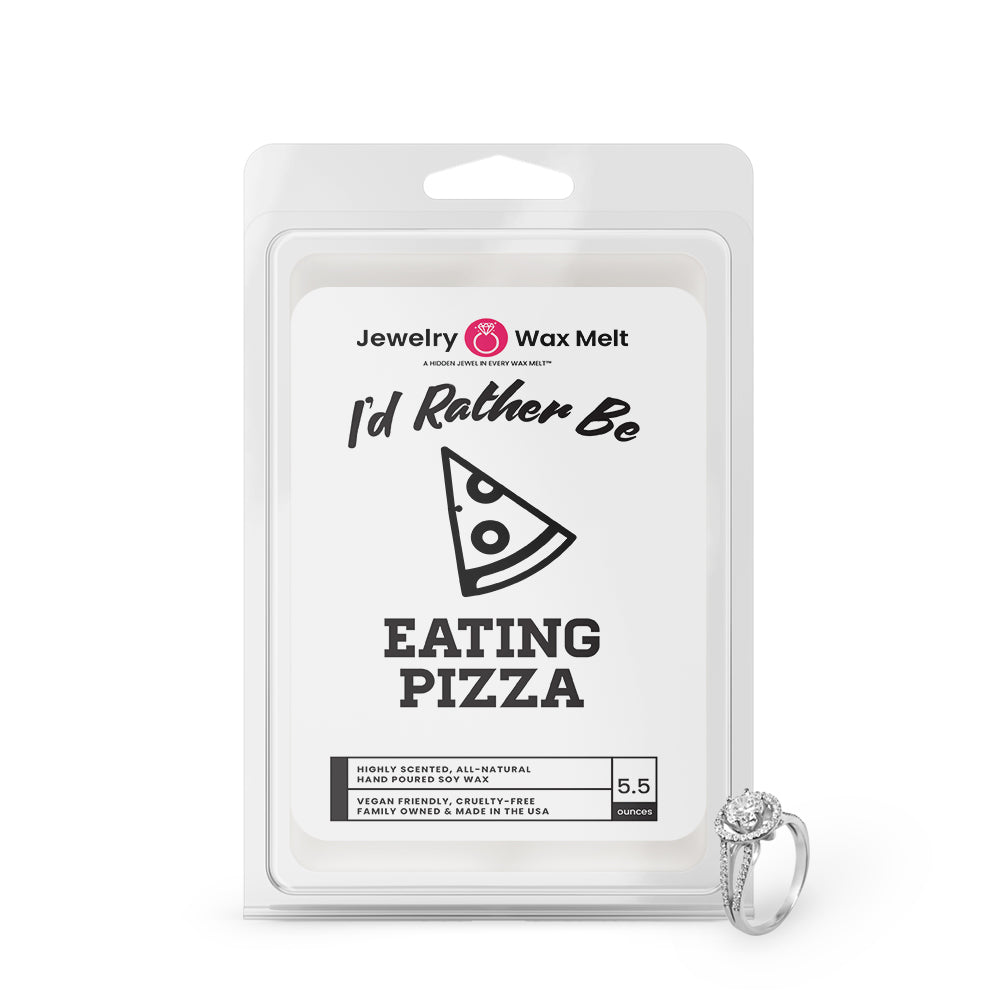 I'd rather be Eating Pizza Jewelry Wax Melts