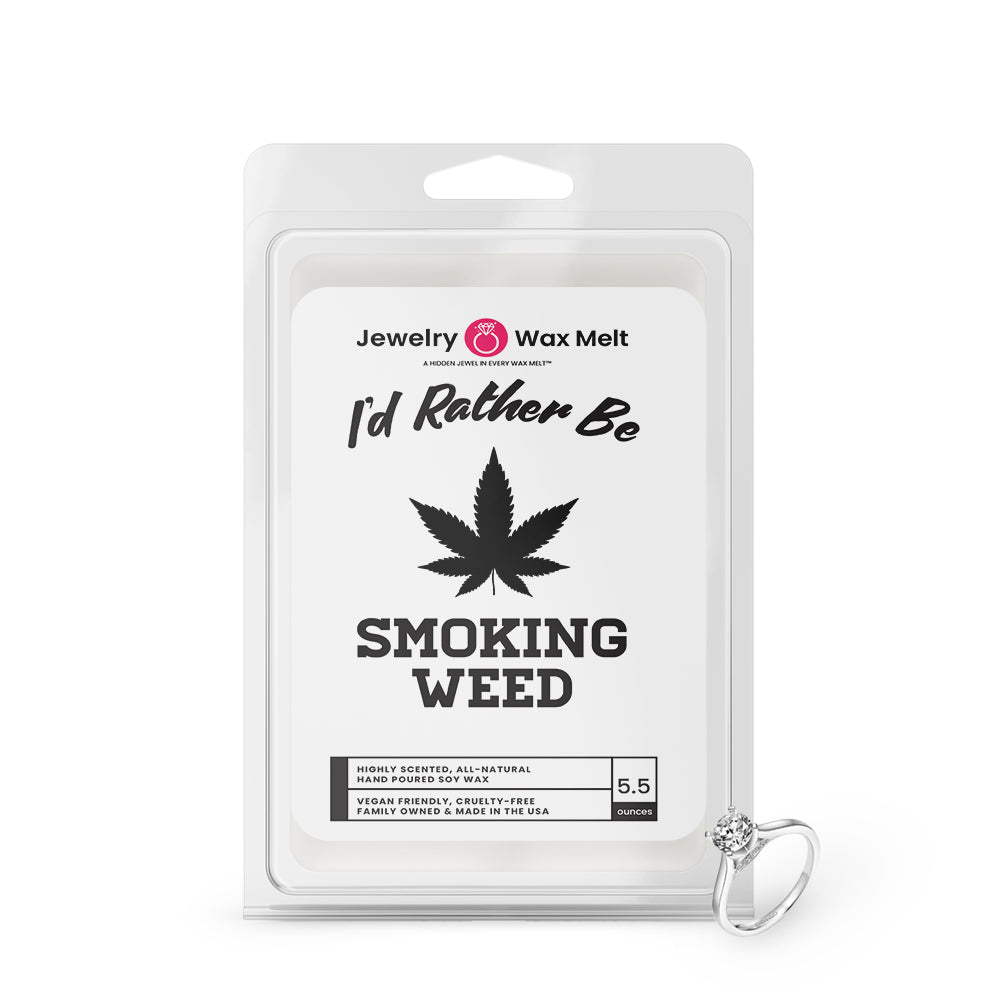 I'd rather be Smoking Weed Jewelry Wax Melts