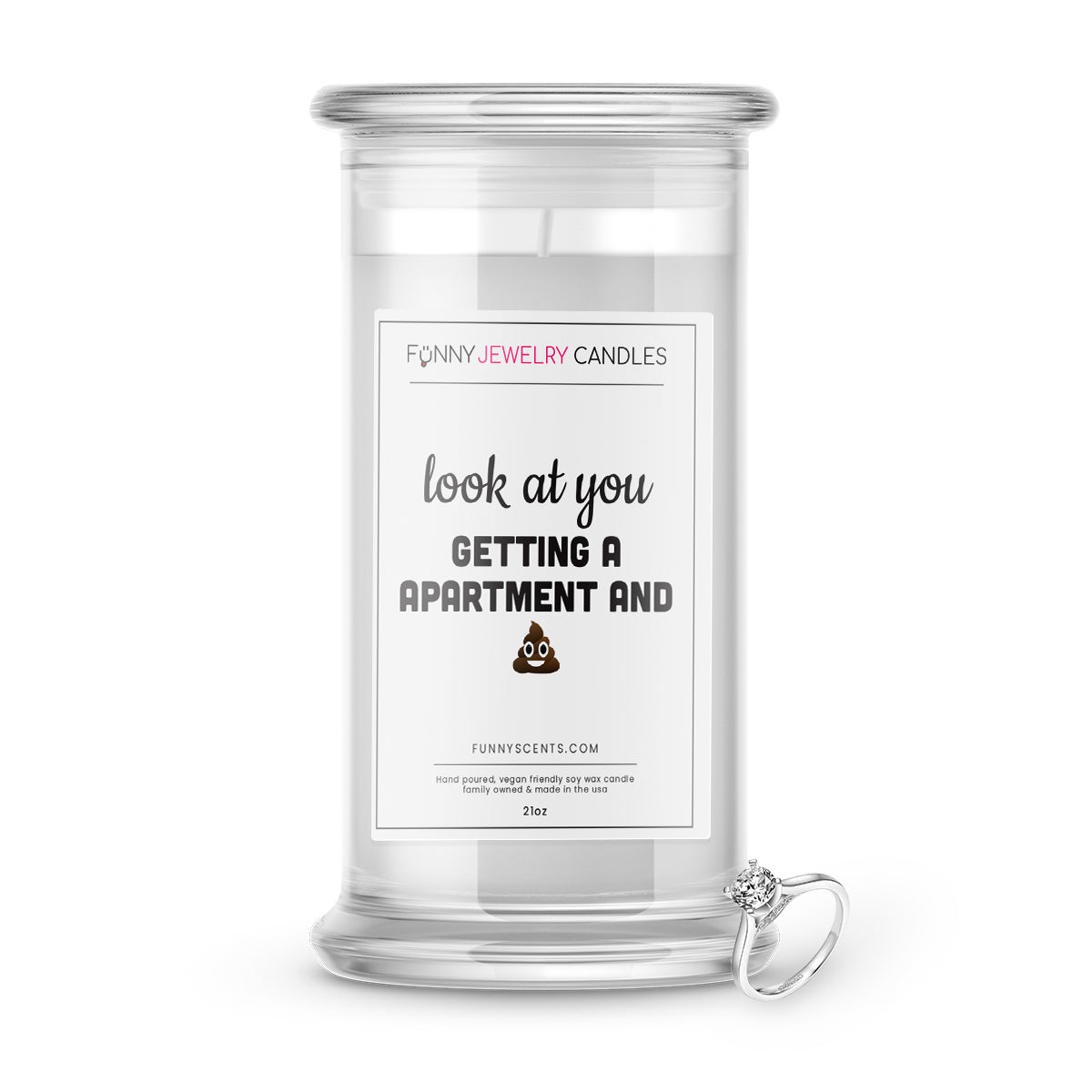 Look at you Getting a apartment and Shit Jewelry Funny Candles