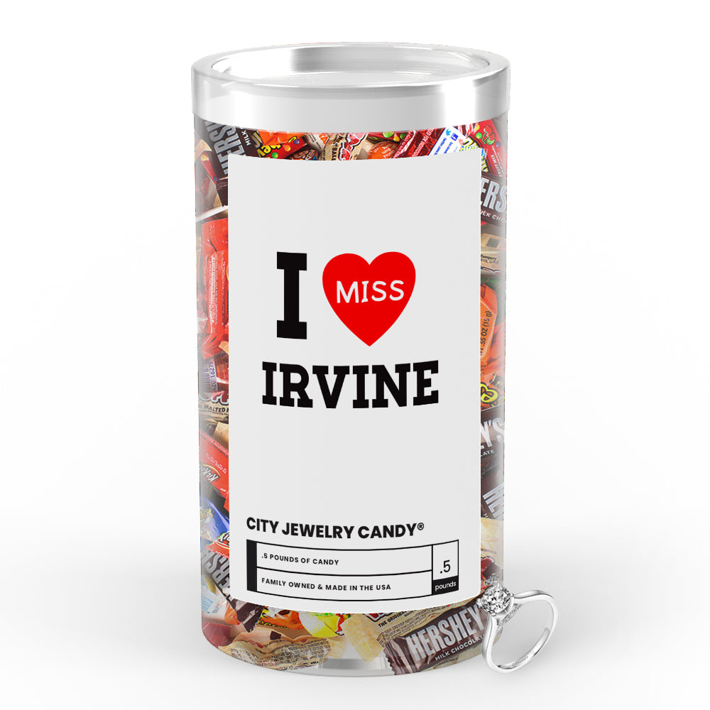 I miss Irvine City Jewelry Candy
