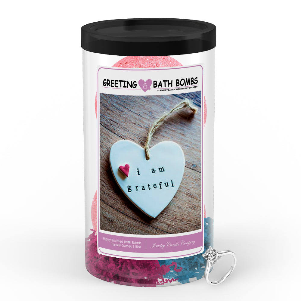 I am grateful Greetings Bath Bombs