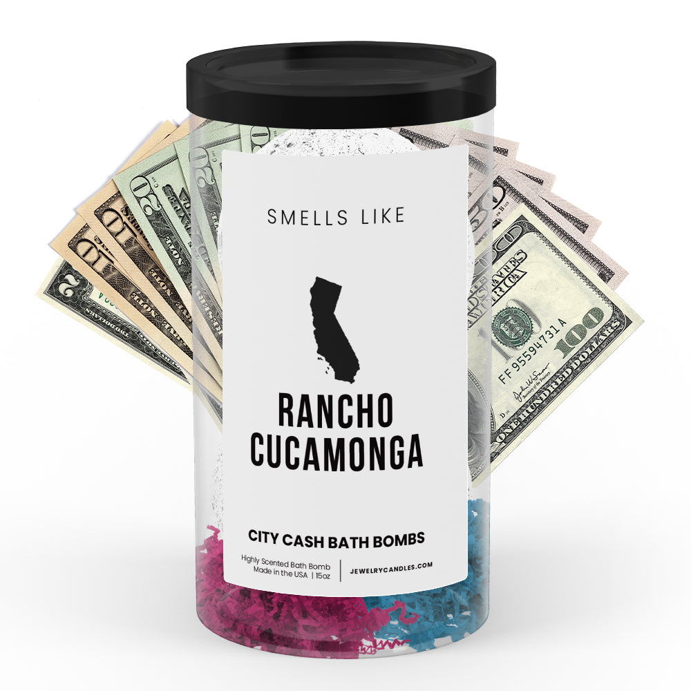 Smells Like Rancho Cucamonga City Cash Bath Bombs