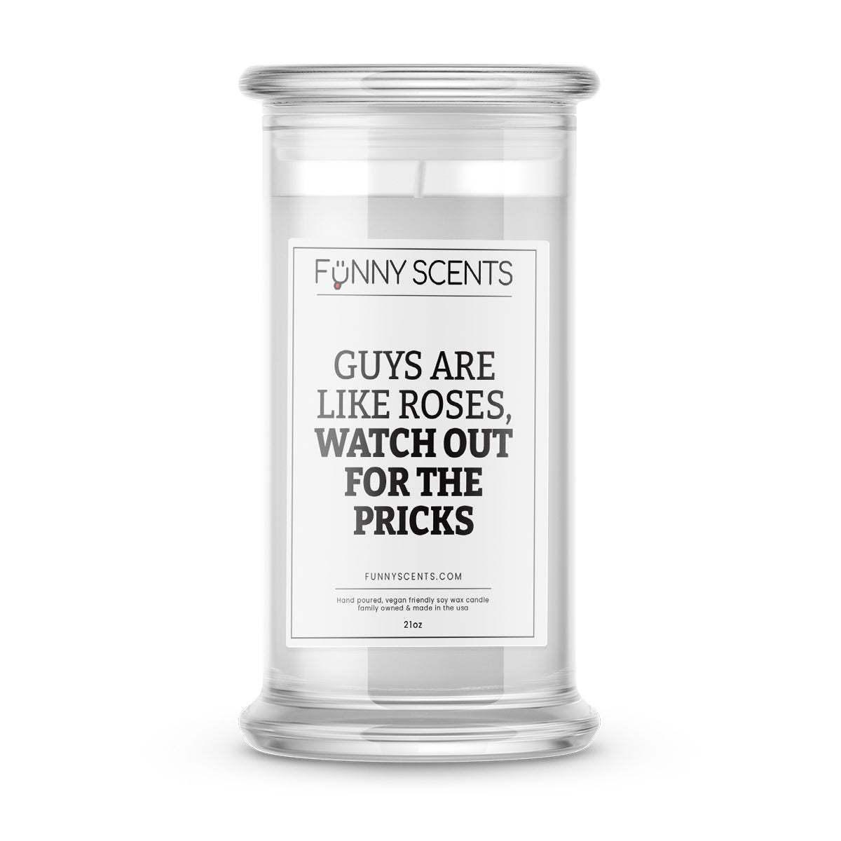 Guys are like Roses, Watch Out For The Pricks Funny Candles