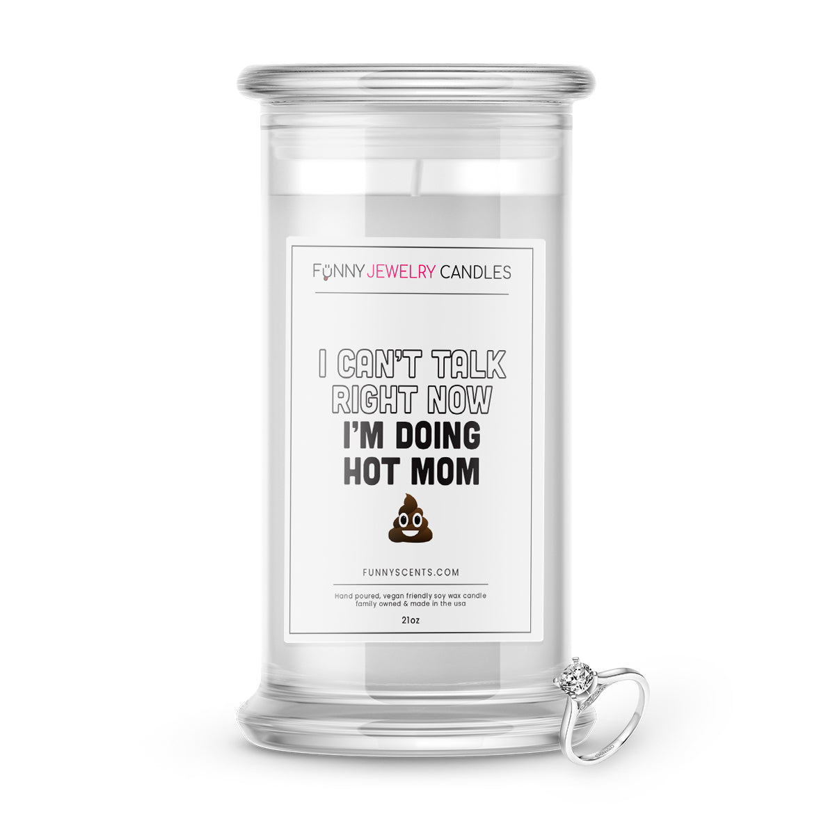 I Can't Talk Right Now I'm Doing Hot MOM shit Jewelry Funny Candles