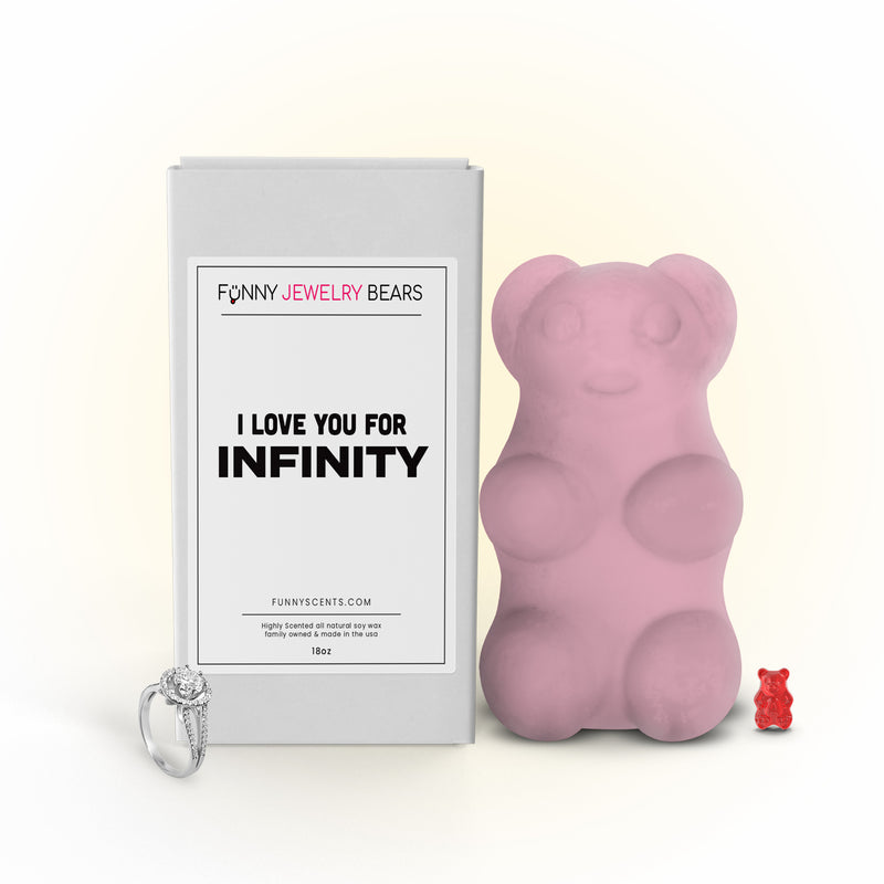 I Love You For Infinity Funny Jewelry Bear Wax Melts