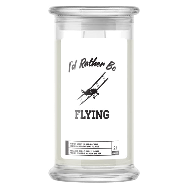 I'd rather be Flying Candles