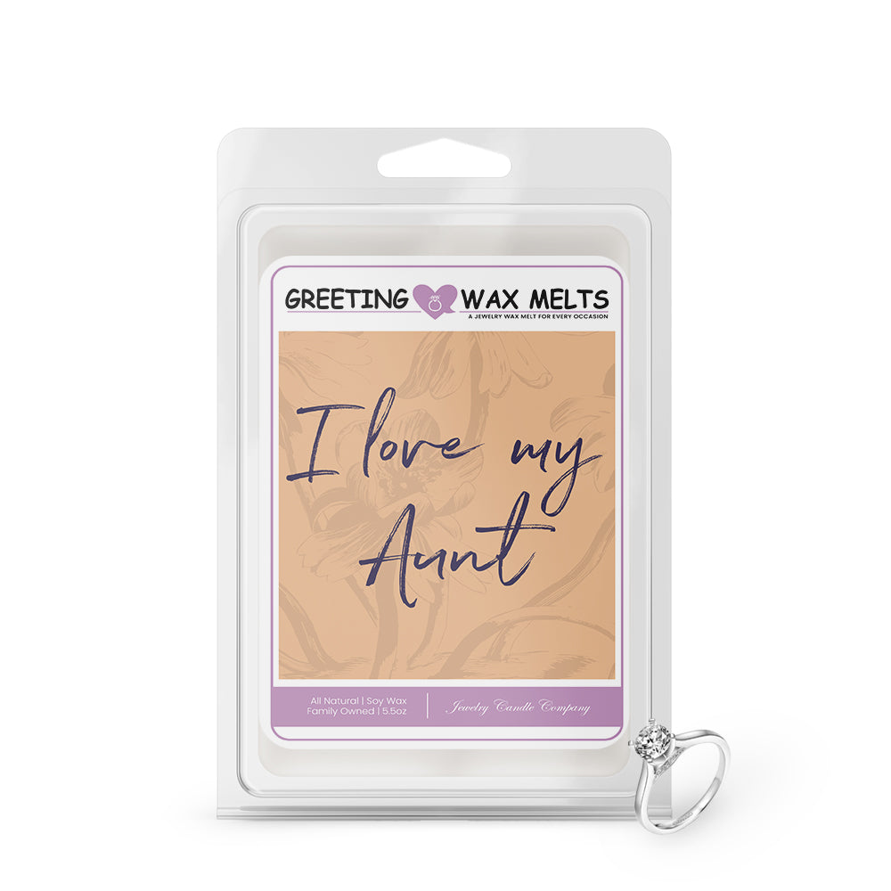 I love my aunt Greetings Wax Melt