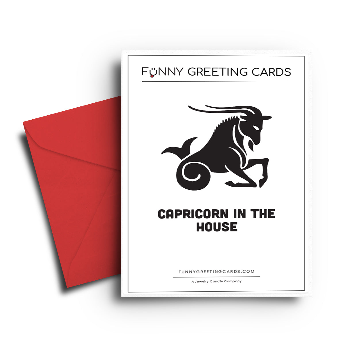 Capricorn in The House Funny Greeting Cards