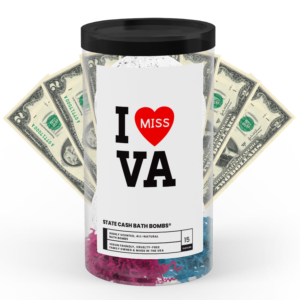 I miss VA State Cash Bath Bombs
