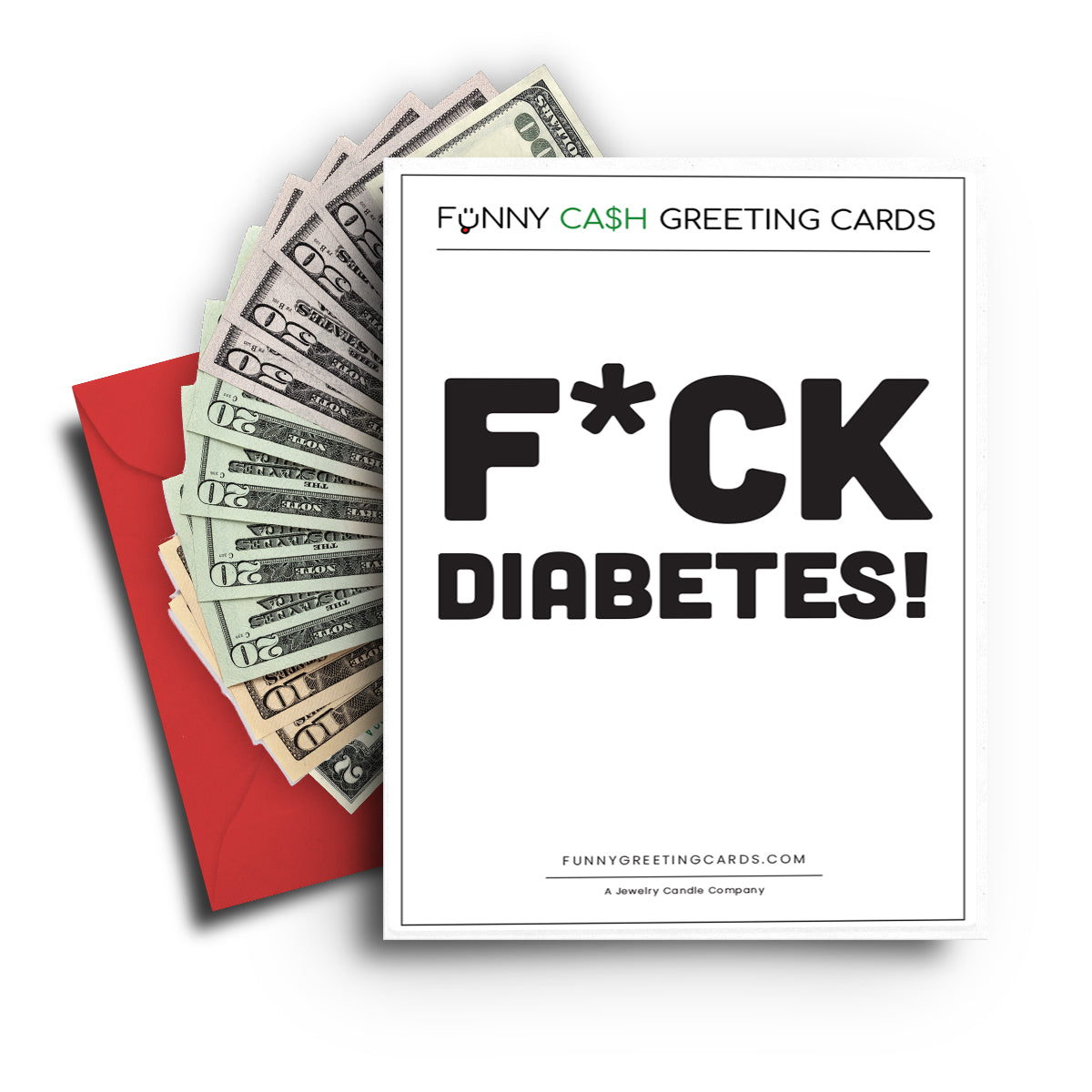 F*ck Diabetes! Funny Cash Greeting Cards