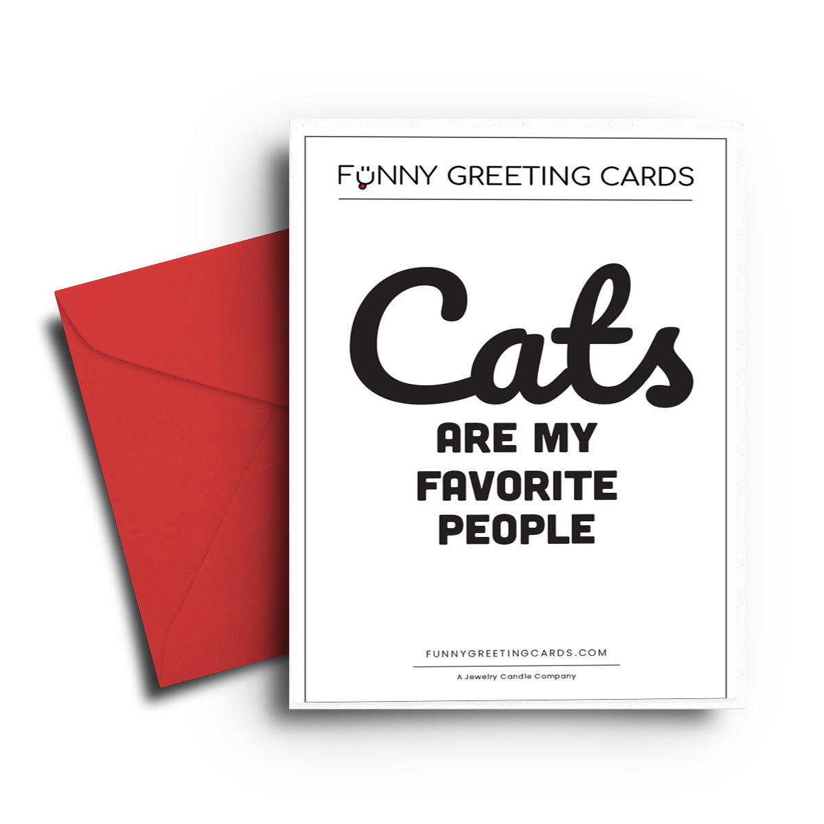 Cats Are My Favorites People Funny Greeting Cards