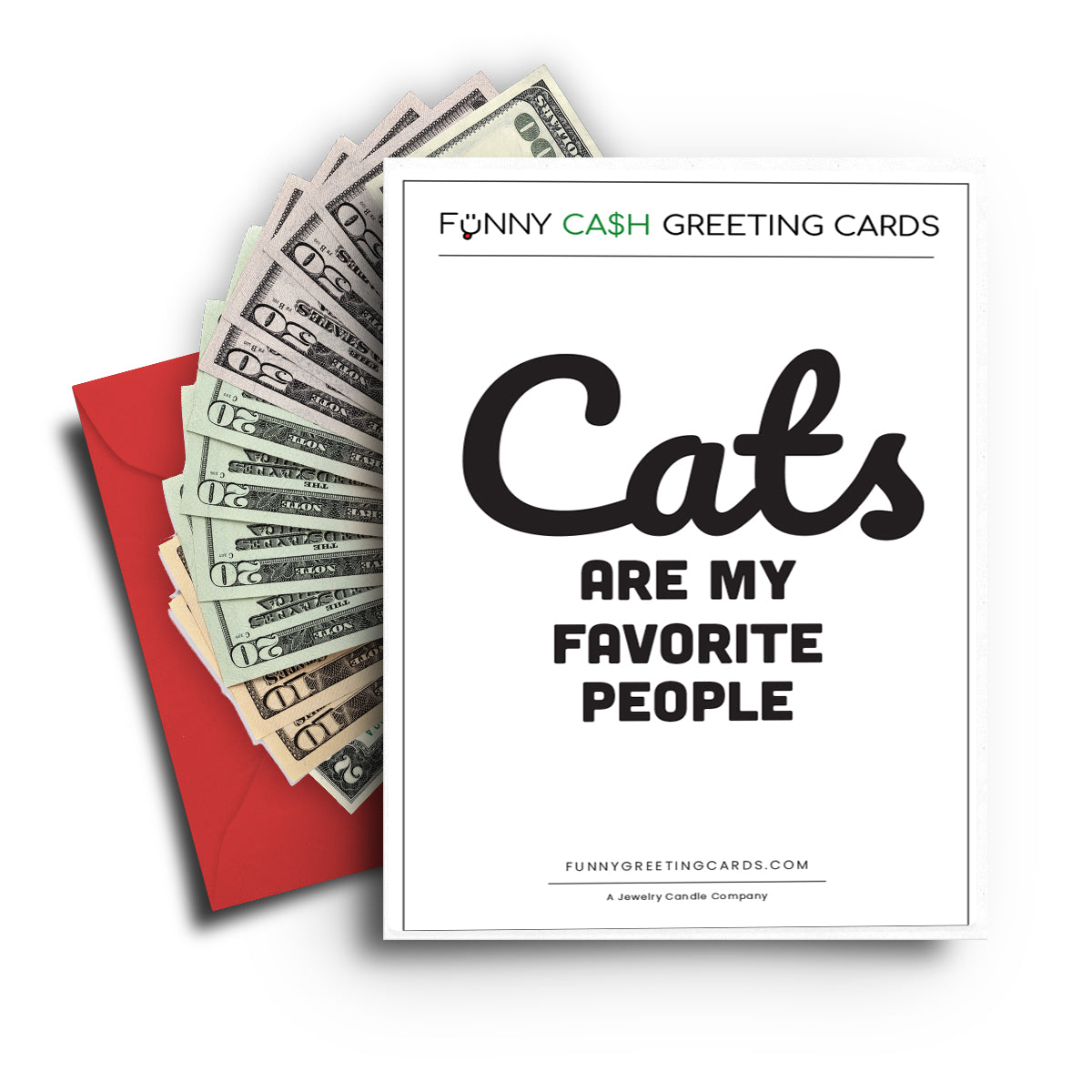 Cats Are My Favorites People Funny Cash Greeting Cards