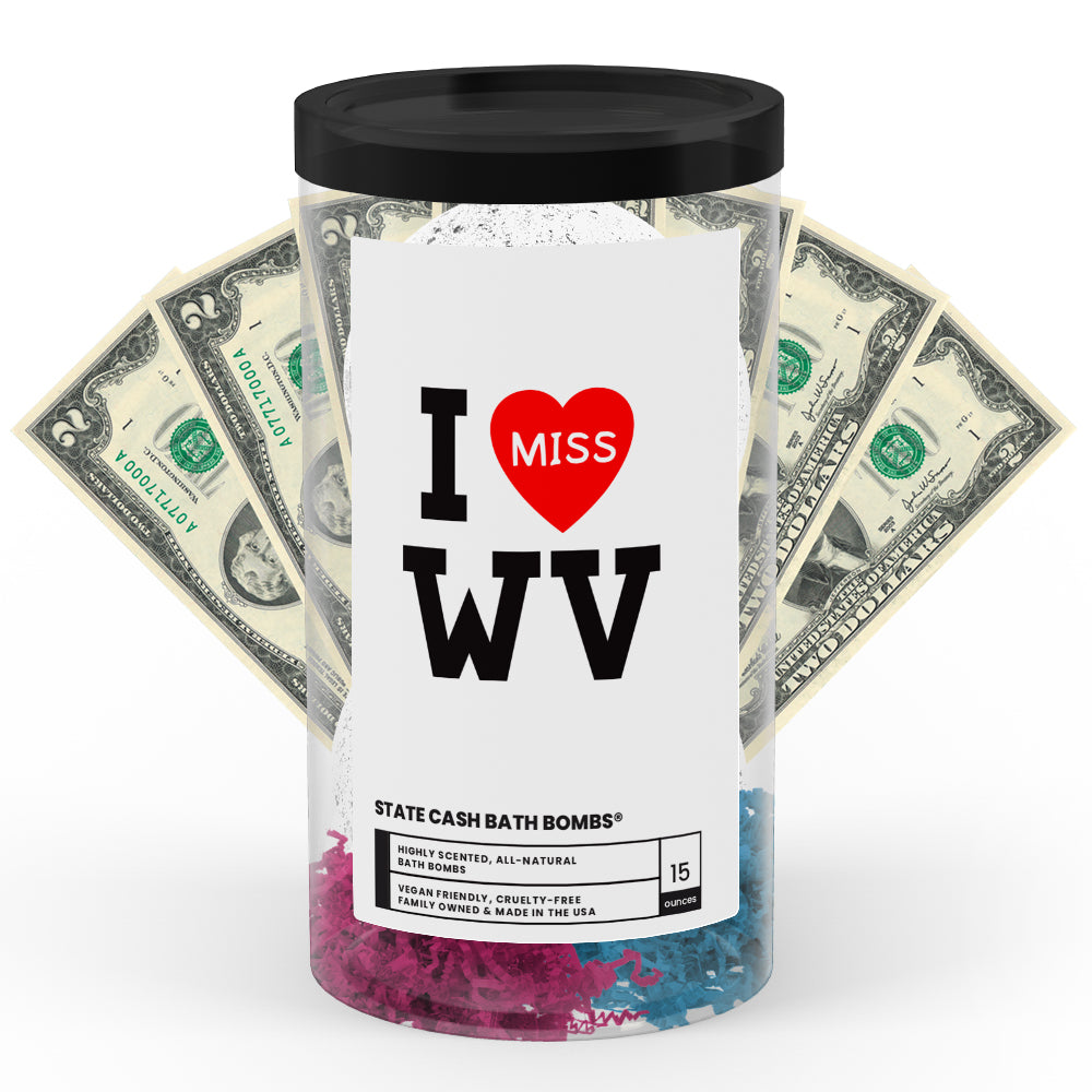 I miss WV State Cash Bath Bombs