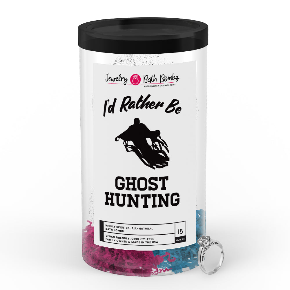 I'd rather be Ghost Hunting Jewelry Bath Bombs