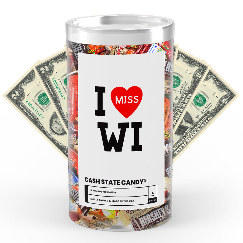 I miss WI Cash State Candy