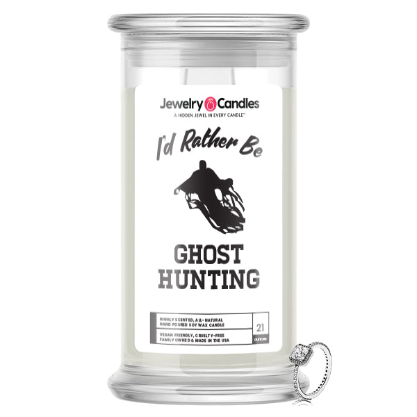 I'd rather be Ghost Hunting Jewelry Candles