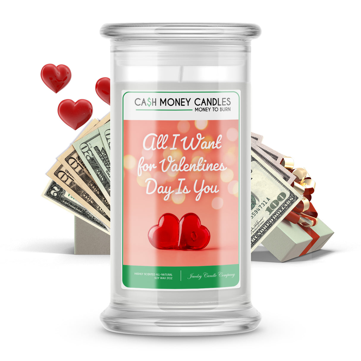 All I Want for Valentines day is you Cash Money Candle