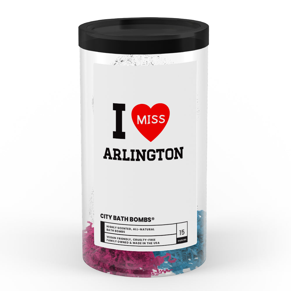 I miss Arlington City Bath Bombs